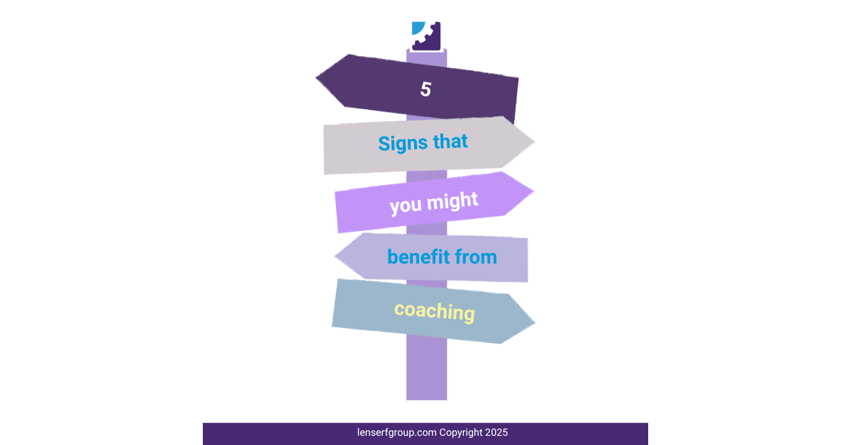 Signs That You Might Need A Coach